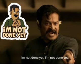 I’m Not Done Yet – A Satire On Mahesh?