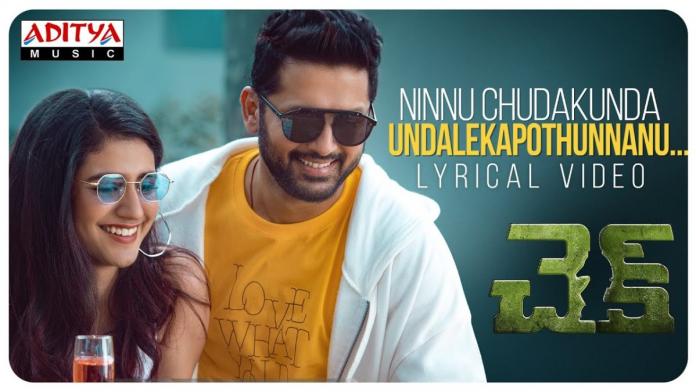 ‘Ninnu Chudakunda’ Lyrical From Check: A Romantic Song between lead pair